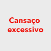 Cansaço excessivo